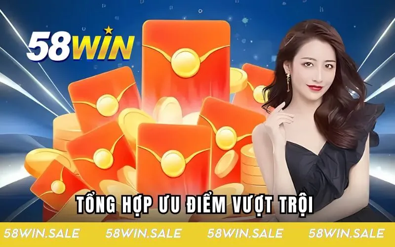 Tổng hợp ưu điểm vượt trội 